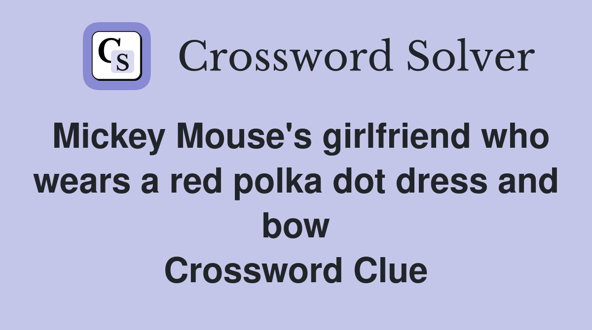 Mickey Mouse's girlfriend who wears a red polka dot dress and bow